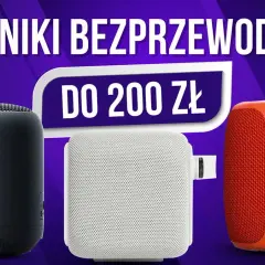 Głośnik Bluetooth do 200 zł: Który wybrać? Ranking i porady eksperta