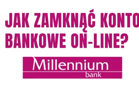 Zamknij konto Millennium: Aplikacja mobilna nie wystarczy? Zobacz jak!