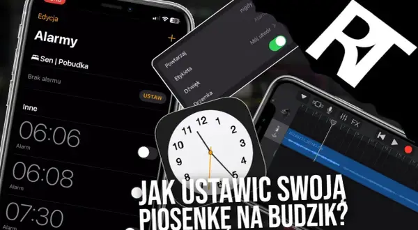 Jak ustawić dzwonek budzika iPhone? Własna piosenka MP3 i Apple Music