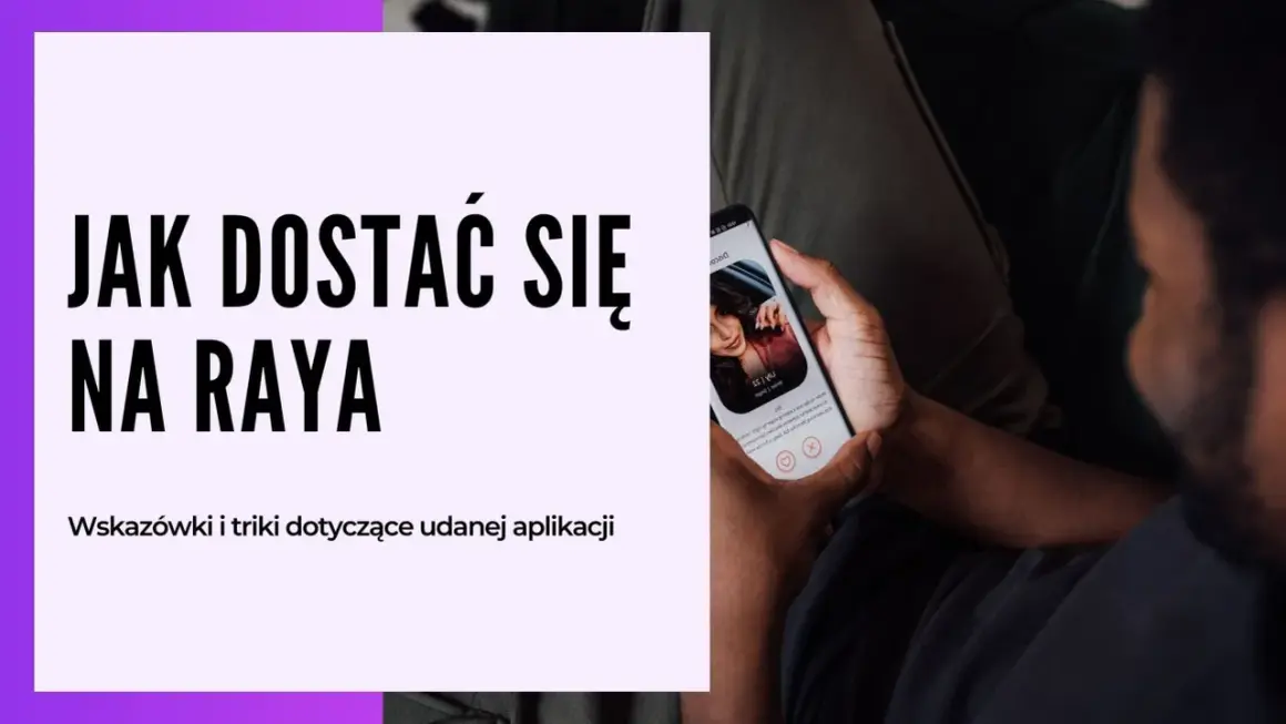 Mężczyzna przegląda profile w aplikacji Raya, szukając wskazówek, jak dostać się na tę ekskluzywną platformę.